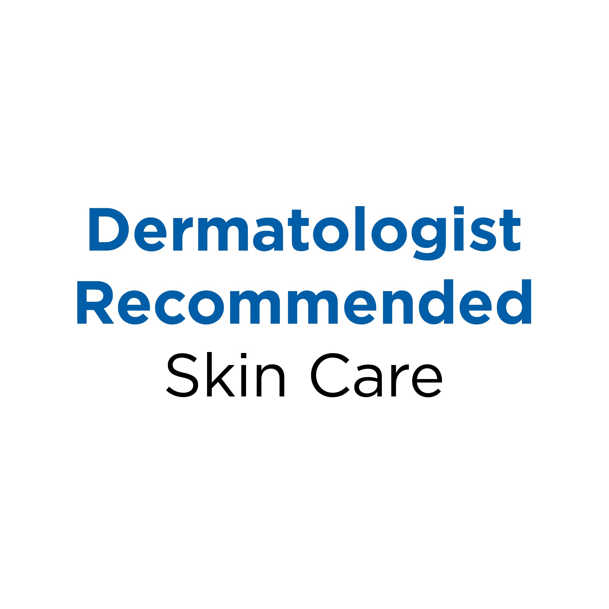 Derm_Recommended_SkinCare_9a836ab8-fa61-4fa3-8820-5afef0dee2f7.jpg